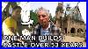 Castle_Built_Over_53_Years_By_One_Man_Coolest_Thing_I_Ve_Ever_Made_Ep21_01_ndk